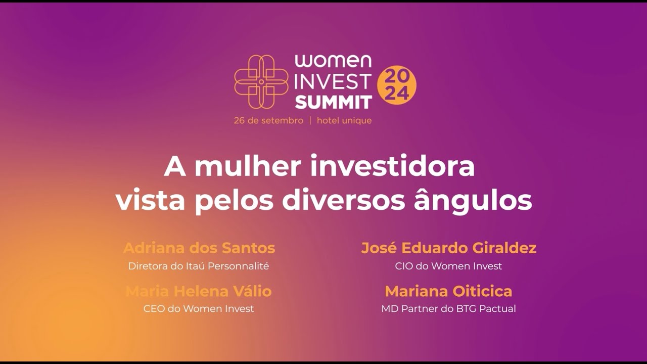 Palestra de abertura - A mulher investidora vista pelos diversos ângulos