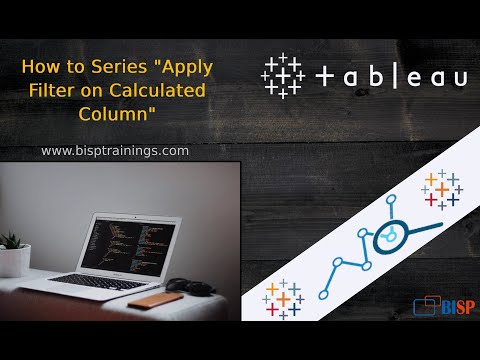 Tableau How to Series "Apply Filter on Calculated Column"    Tableau Calculated Column    BISP Tableau