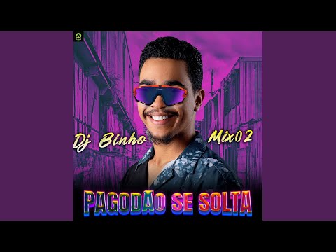Pagodão Se Solta