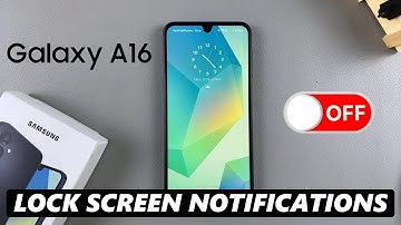 How To Disable Lock Screen Notifications On Samsung Galaxy A16