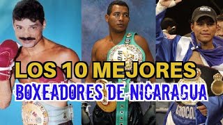 TOP 10: THE BEST NICARAGUAN BOXERS IN HISTORY