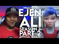 #React to EJEN ALI SEASON 3 PART 2 Official Trailer