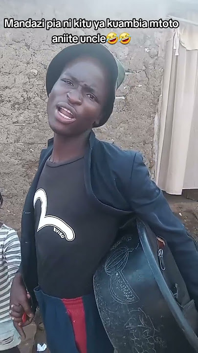 mandazi mbili ndio kitu ya kuitia uncle