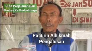 Pa Sirin Purbalinggau0026 Rute Perjalanannya