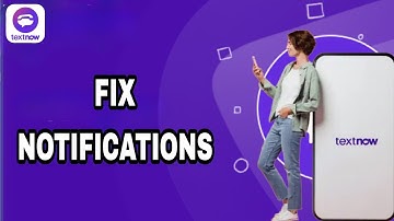 How To Fix And Solve TextNow Notifications | Final Solution
