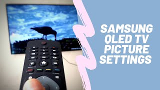 My Samsung Qled picture settings