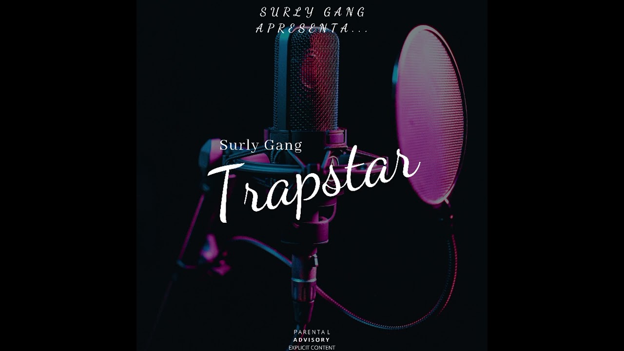 Surly Gang - Trapstar