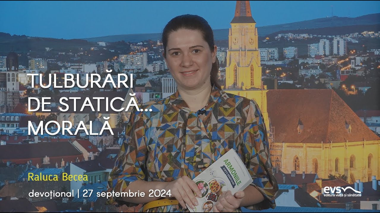TULBURĂRI DE STATICĂ... MORALĂ