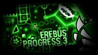 [75Hz] Erebus Progress 3