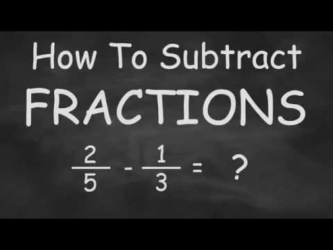 Video: How To Subtract Fractions