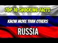 Exploring russia beyond the headlines  10 shocking facts