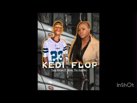 Tinny Rebee & Nkosi The Hustler SA - Kedi Flop (Offical)