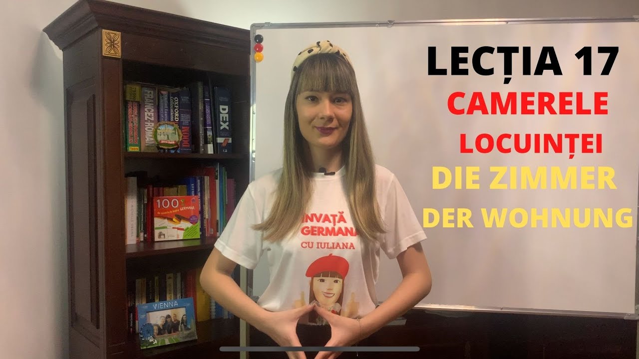 🇩🇪🇹🇩LECȚIA 17 - CAMERELE LOCUINȚEI ÎN LIMBA GERMANĂ / ÎNVAȚĂ GERMANA CU IULIANA