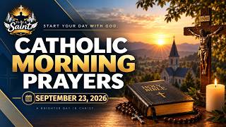Download Lagu Catholic Morning Prayer September 23 2026 | To Be A Saint Download Lagu Catholic Morning Prayer September 23 2026 | To Be A Saint