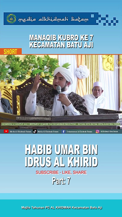 Ceramah Habib Umar Bin Idrus Al Khirid #haulakbar #alkhidmah #videoshorts #alkhidmahbatam #habibi