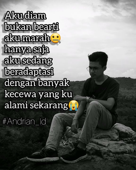 Story Wa Aku diam  bukan bearti aku marah🤐 hanya saja  aku sedang beradaptasi dengan banyak kecewa