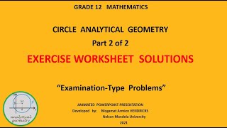 ANALYTICAL GEOMETRY (circles)   PART 2   SOLUTIONS  Gr 12  EXERCISE WORKSHEET   v