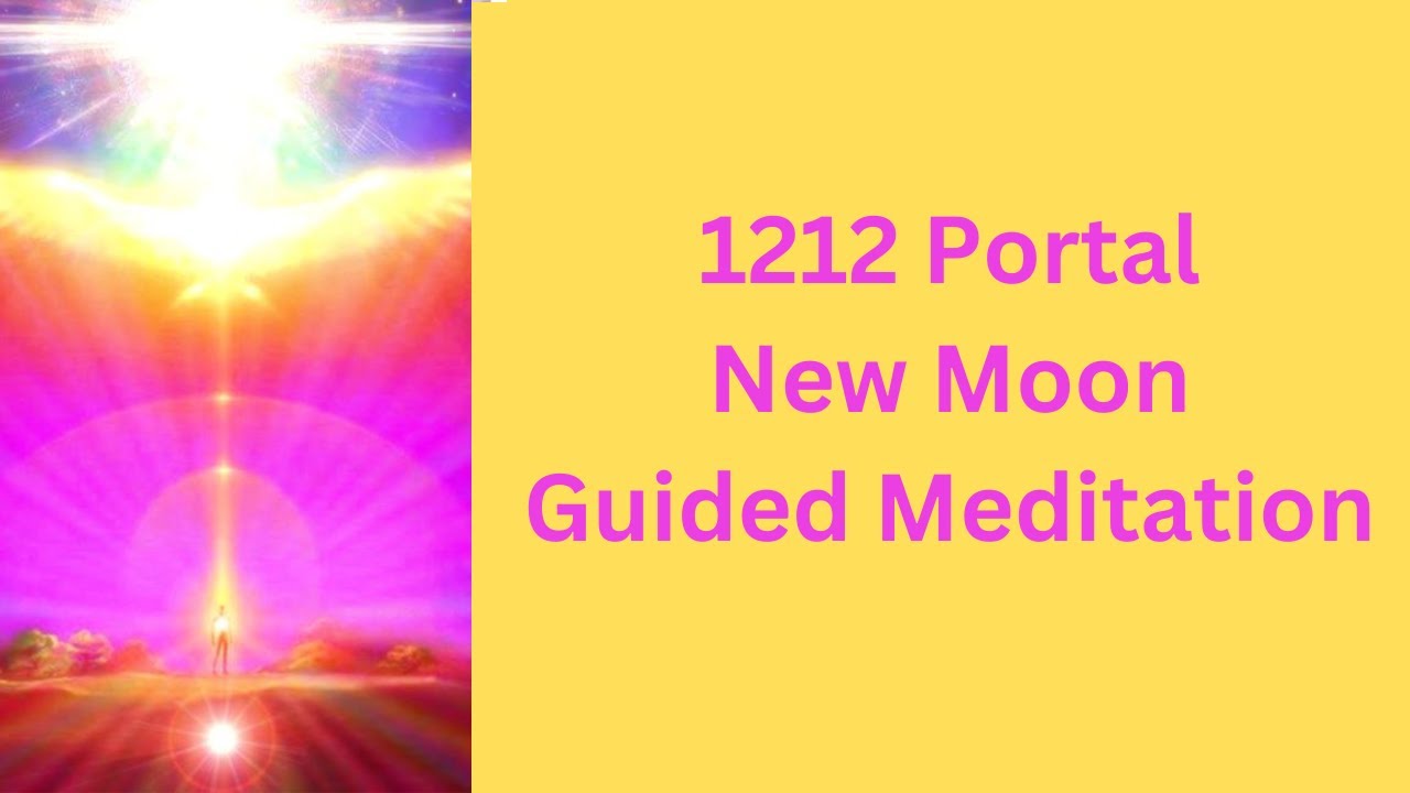 1212 PORTAL NEW MOON IN SAGITTARIUS GUIDED MEDITATION - YouTube