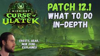 Patch 12.1 In-Depth Guide