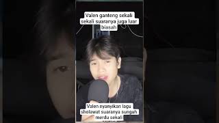 Valen lagi nyanyi sholawat suaranya sangat merdu sekali#shorts #valen #dangdut #shortvideo 🥰👍