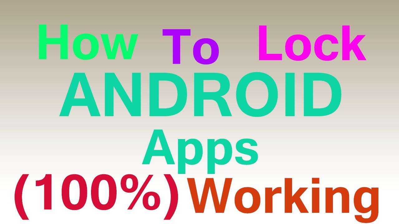 How to Lock Android Applications With Easy Steps (2016)