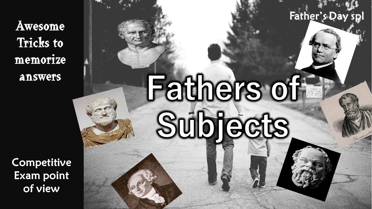 Fathers of different Subjects - GK tricks - Father of subjects with awesome tricks - Fathers day spl