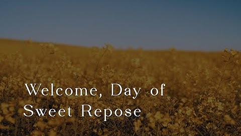 380 SDA Hymn - Welcome, Day Of Sweet Repose (Singing w/ Lyrics)