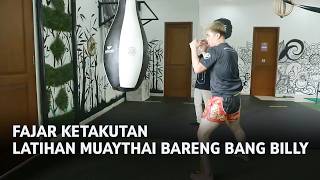 Fajar Fears Muay Thai Training With Bang Billy  The East