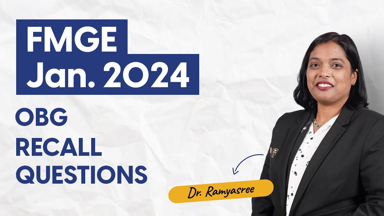 FMGE Jan 2024 | Recall Questions of OBG | Dr. Ramyasree  | DBMCI | 95% Strike Rate