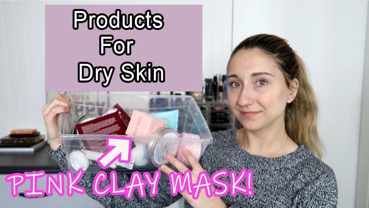 THE BEST PRODUCTS FOR DRY SKIN! MARY KAY/ ALYA SKIN/ TULA/ WANDER BEAUTY AND MORE!