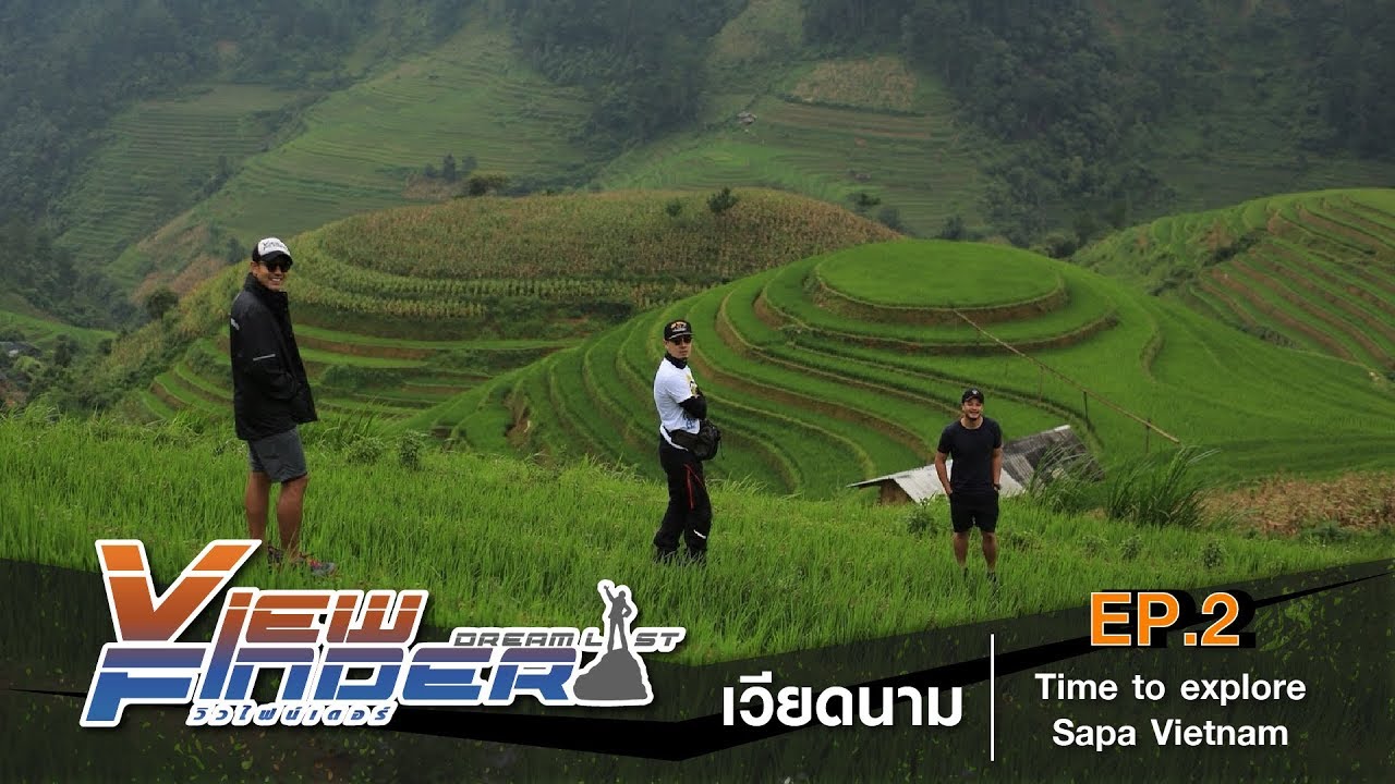 Viewfinder Dreamlist l เวียดนาม Time to explore Sapa Vietnam EP.2 (long version)