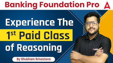 Banking Foundation Pro | Experience The First Paid Class of Reasoning  By shubham srivastava