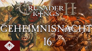 The Return to Warhammer Part 16- Crusader Kings 2 Geheimnisnacht mod