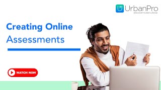Creating Online Assessments | UrbanPro Tutor's Guide