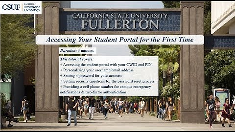 CSUF Students: Accessing the Campus Portal for the First Time