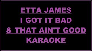 Watch Etta James I Got It Bad And That Aint Good video