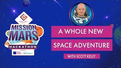 All About Space With Scott Kelly | WhiteHat Jr CreatorSpace - Mission Mars