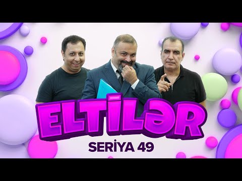 Eltilər | 49-cu seriya - Qaynana qorxusu