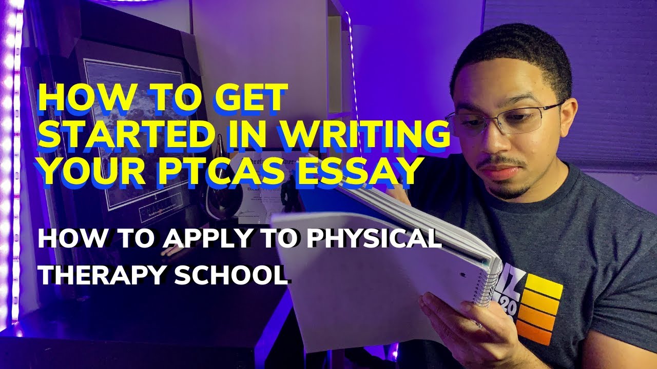 ptcas essay tips