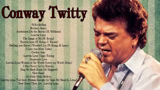 Conway Twitty Greatest Hits Playlist - Conway Twitty Best Songs Country Hits Of All time