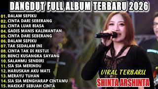 DALAM SEPIKU SHINTA ARSHINTA FULL ALBUM DANGDUT KOPLO  VIRAL TERBARU  2026! DRO NADA