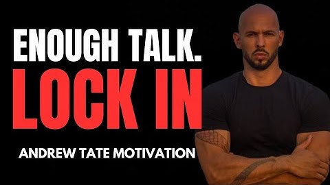 LOCK IN: Unlock Your Full Potential | Andrew Tate Motivation | Powerful Speech to Change Your Life