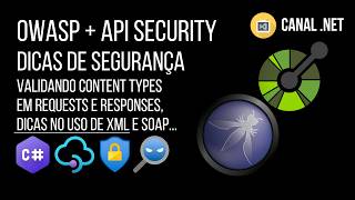OWASP + API Security: dicas de segurança - Validando Content Types em requests e responses...