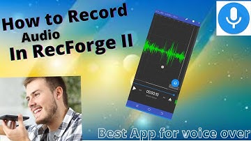 How To Record Audio In Recforge II/Best App For Voice Recording in Android