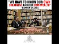 We have to know our own GREATNESS and our OWN WEALTH #CannonsClass