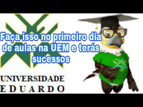 Dicas para os admitidos na UEM, primeiro dia de aulas.