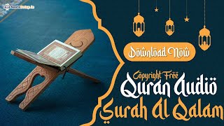 100% Copyright Free Quran Audio | Surah Qalam / Noon | Mohd Farhan screenshot 2
