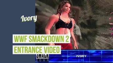 Ivory - WWF Smackdown 2: Know Your Role Entrance