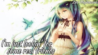 Nightcore - Real Friends