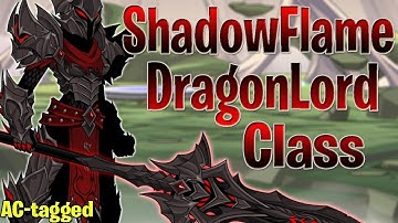 AQW ShadowFlame DragonLord CLASS GUIDE (AC-tagged RARE Rarity!)